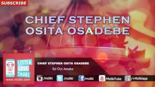 Ezi Oyi Amaka  Chief Stephen Osita Osadebe  Official Audio [upl. by Lertnek]