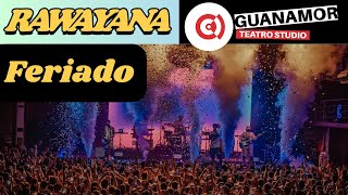 Rawayana  Feriado En vivo  Guanamor Teatro Studio Zapopan Jalisco México  28  SEP  2024 [upl. by Mulry]