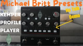 Is the Kemper Profile Player any good Michael Britt Presets No talk demo [upl. by Salahi32]