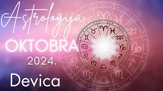 DEVICA  Astrologija Oktobra 2024 [upl. by Andromede665]