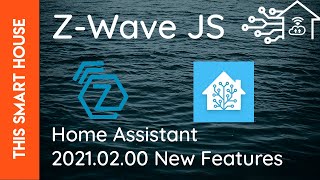 New ZWave Update in Home Assistant Zwave JS  Version 202102 [upl. by Nolyd464]