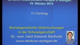 Humangenetische Untersuchungen in der Schwangerschaft Dr habil Deborah Bartholdi [upl. by Glassco]