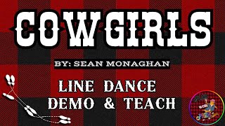 COWGIRLS  Line Dance DEMO amp TEACH  Level Improver [upl. by Ydnahs125]