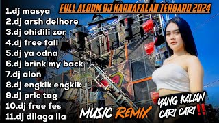 DJ KARNAFALAN FULL ALBUM TERBARU YANG KALIN CARI CARI FULL BASS TRAP PARTY  96 CHANNEL [upl. by Megan]