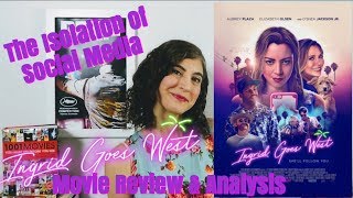 Ingrid Goes West 2017  Movie Review amp Analysis The Isolation of Social Media [upl. by Lenka409]