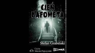 Cień Bafometa  audiobook  Stefan Grabiński  demo [upl. by Ades918]