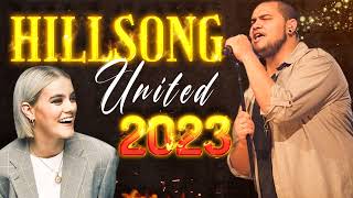 Hillsong United 2023 ✝️ Best Playlist Of HILLSONG UNITED Songs 2023 ✝️ Worship Music Collection 2023 [upl. by Starks87]