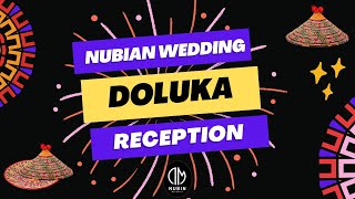 Doluka Nubian Wedding Reception [upl. by Eanram]