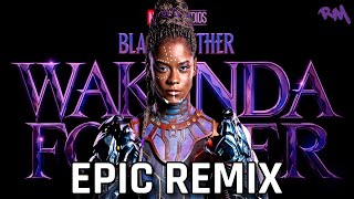 Black Panther Wakanda Forever  Official Trailer Music EPIC Remix [upl. by Eidoc]