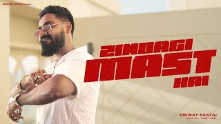 EMIWAY BANTAI  ZINDAGI MAST HAI  PROD BY TONY JAMES  OFFICIAL MUSIC VIDEO [upl. by Ennael]