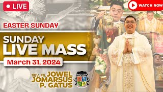 SUNDAY FILIPINO LIVE MASS TODAY II MARCH 31 2024 II FR JOWEL JOMARSUS GATUS II EASTER [upl. by Adnilam]