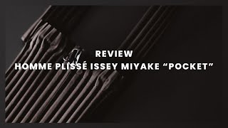 Review 25  HOMME PLISSÉ ISSEY MIYAKE POCKET [upl. by Yllom]