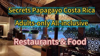 Secrets Papagayo Costa Rica Adultsonly Allinclusive Restaurants amp Food [upl. by Vinay898]