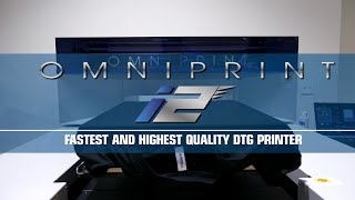 The OmniPrint i2 The Fastest and Highest Quality DTG Printer [upl. by Ettenahs]