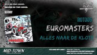 EUROMASTERS  ALLES NAAR DE KLOTE [upl. by Eenram]