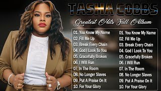 Tasha Cobbs Greatest Hits Full Album 🙌🏾 40 favorite Gospel Songs Of Tasha Cobbs [upl. by Drusie]