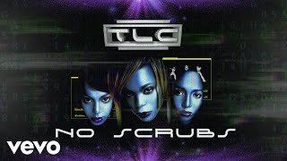 TLC  No Scrubs Official Audio [upl. by Leirbaj]