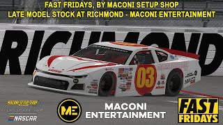 Maconi Setup Shop’s Fast Fridays Money Race  Late Models at Richmond Maconi Entertainment [upl. by Edla]