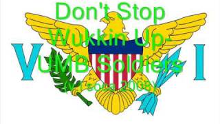 Dont Stop Wukkin Up  UMB Soldiers VI Soca 2008 [upl. by Arabella]