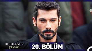 Hudutsuz Sevda 20 Bölüm [upl. by Gona]