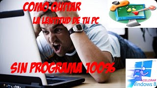 Como quitar la lentitud de tu PCsin programas [upl. by Wartow713]