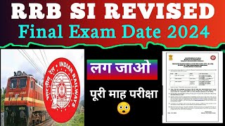 RRB SI FINAL EXAM DATE 2024  RRB REVISED EXAM DATE 2024  RAILWAY EXAM DATE  RRB NTPC EXAM [upl. by Tamis809]