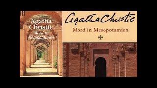 Hörbuch Mord in Mesopotamien von Agatha Christie Deutsch Hörbuch Komplett 2016 [upl. by Yetnom]