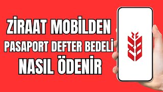 Pasaport Defter Bedeli Nasıl Yatırılır  Ziraat Pasaport Defter Bedeli Nasıl Ödenir [upl. by Baten452]