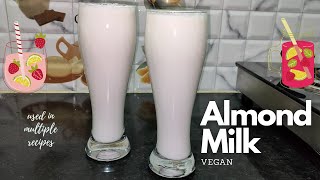 How to prepare Almond Milk at home  Vegan Milk for Smoothies  Almond Milk Recipe  Badam Milk [upl. by Siuol57]