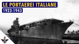 Le Portaerei Italiane 19231943 [upl. by Enyamart]