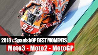 MotoGP Jerez 2018  Moto3 Moto2 and MotoGP Best Action Moments SpanishGP [upl. by Imray818]