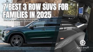 7 Best 3 Row SUVs for Families in 2025 [upl. by Ydnolem]