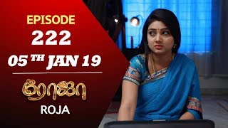 ROJA Serial  Episode 222  05th Jan 2019  ரோஜா  Priyanka  SibbuSuryan  Saregama TVShows Tamil [upl. by Ardiek]