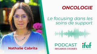 Le focusing dans les soins de support en oncologie [upl. by Htebezile483]