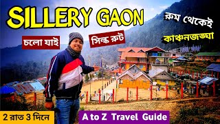 Sillery Gaon  রুম থেকেই দেখুন কাঞ্চনজঙ্ঘা  Silk Route Tour Plan  Sillery Gaon Sightseeing [upl. by Lokin450]