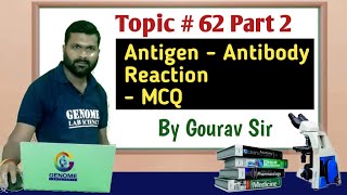 LAB TECHNICIAN GOVT JOB SERIES  Topic 062 Part 1 Antigen Antibody Reaction  MCQ [upl. by Deegan]