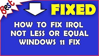 How to fix irql not less or equal windows 11 fix [upl. by Litch972]