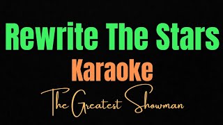 The Greatest Showman  Rewrite The Stars Karaoke Version [upl. by Timothee929]