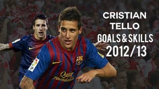 Cristian Tello  Goals amp Skills  FC Barcelona  201213 [upl. by Floss]