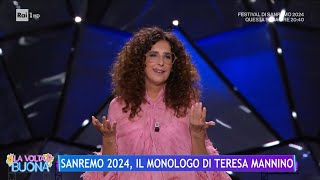 Sanremo 2024 il monologo di Teresa Mannino  La Volta Buona 09022024 [upl. by Ajssatsan]