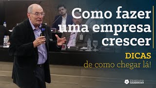 Dicas de como chegar lá  Como fazer uma empresa crescer [upl. by Nirrok]