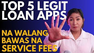 Top 5 Legit Loan Apps Na Walang Bawas na Service Fee  Buo ang Release na Loan [upl. by Leahciam]