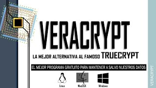 Veracrypt tutorial  Programa gratuito para Encriptar datos en nuestro ordenador [upl. by Eidob]