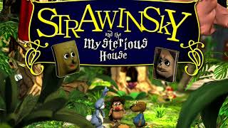 strawinsky and the mysterious house  mysterious house [upl. by Flossi]