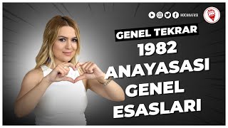 3 1982 Anayasası Genel Esaslar Tek Video  Esra Özkan Karaoğlu KPSS VATANDAŞLIK GENEL TEKRAR 2022 [upl. by Haleemaj]