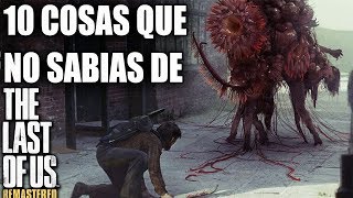 10 Cosas más que no sabias de The Last of Us [upl. by Halsy356]