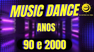 MUSIC DANCE ANOS 90 e 2000  Som das pistas NA BATIDA DA VIDA [upl. by Airretnahs]