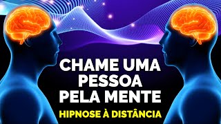 HIPNOSE À DISTÂNCIA PARA CHAMAR UMA PESSOA PELA MENTE [upl. by Huskamp]