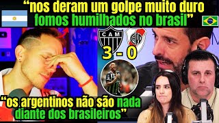 A TRISTEZA ARGENTINA DEPOIS DO RIVER TOMAR 3 DO ATLÉTICO MINEIRO quotMUITO DIFÍCIL VIRARquot [upl. by Ylra]