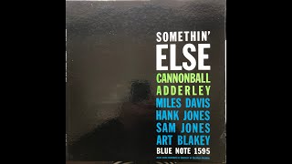 Somethin’ Else  Cannonball Adderley [upl. by Edelsten]